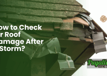 How to Check for Roof Damage After a Storm? - Puyallup Roofing Company ...